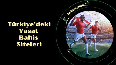 Betebet Yasal Durumu: Türkiye'deki Bahis Yasaları